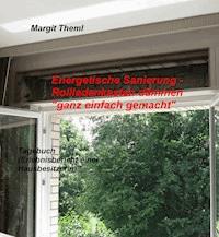 Energetische Sanierung - Rollladenkasten dämmen "ganz einfach gemacht" - Margit Theml - E-Book
