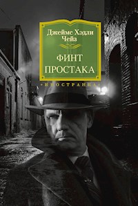 Финт простака - Джеймс Хэдли Чейз - E-Book