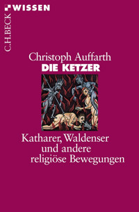 Die Ketzer - Christoph Auffarth - E-Book