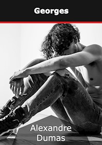 Georges - Dumas Alexandre - E-Book
