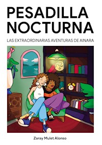 Pesadilla nocturna - Zaray Mulet Alonso - E-Book