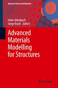 Advanced Materials Modelling for Structures -  - E-Book