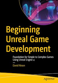 Beginning Unreal Game Development - David Nixon - E-Book