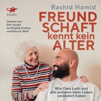 Freundschaft kennt kein Alter - Rashid Hamid - Hörbuch