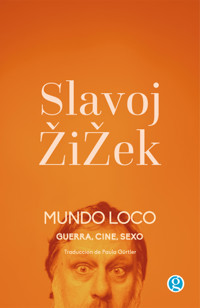 Mundo loco - Slavoj Zizek - E-Book