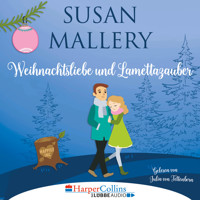 Weihnachtsliebe und Lamettazauber (Ungekürzt) - Susan Mallery - Hörbuch