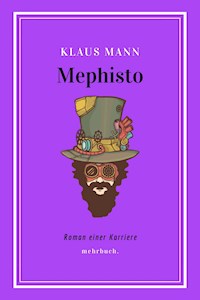 Mephisto - Klaus Mann - E-Book