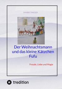 Der Weihnachtsmann und das kleine Kätzchen Fufu - Maibrit Paeger - E-Book