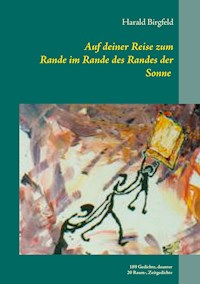 Auf deiner Reise zum Rande im Rande des Randes der Sonne - Harald Birgfeld - E-Book