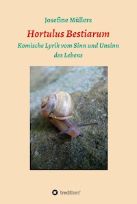 Hortulus Bestiarum - Dr. Josefine Müllers - E-Book