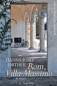 Rom, Villa Massimo - Hanns-Josef Ortheil - E-Book