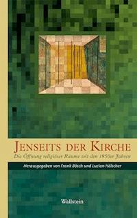 Jenseits der Kirche -  - E-Book