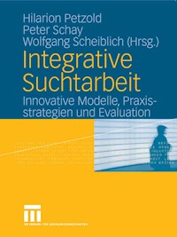 Integrative Suchtarbeit -  - E-Book