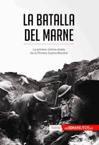 La batalla del Marne - 50Minutos - E-Book