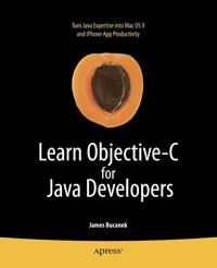 Learn Objective-C for Java Developers - James Bucanek - E-Book