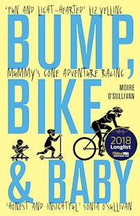 Bump, Bike & Baby - Moire O'Sullivan - E-Book