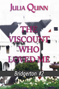 The Viscount Who Loved Me - Julia quinn - E-Book