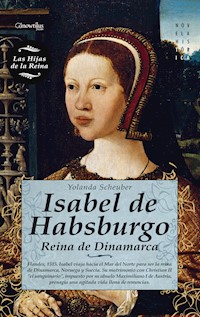 Isabel de Habsburgo - Yolanda Scheuber de Lovaglio - E-Book