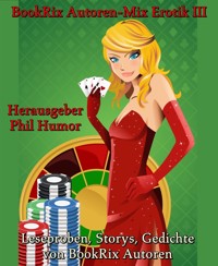 BookRix Autoren-Mix Erotik III - Phil Humor - kostenlos E-Book