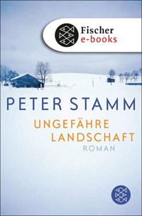 Ungefähre Landschaft - Peter Stamm - E-Book