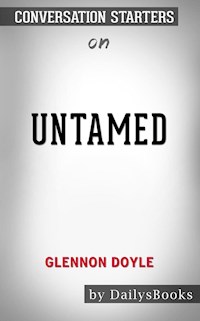 Untamed by Glennon Doyle: Conversation Starters - dailyBooks - E-Book