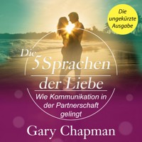 Die 5 Sprachen der Liebe - Gary Chapman - Hörbuch