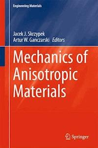Mechanics of Anisotropic Materials -  - E-Book