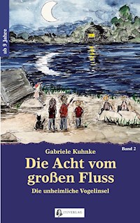 Die Acht vom großen Fluss, Bd. 2 - Gabriele Kuhnke - E-Book