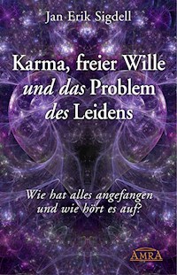 Karma, freier Wille und das Problem des Leidens - Jan Erik Sigdell - E-Book