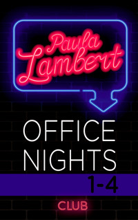 Paula Lambert – Office Nights 1–4 - Paula Lambert - kostenlos E-Book