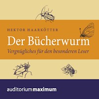 Der Bücherwurm (Ungekürzt) - Hektor Haarkötter - Hörbuch