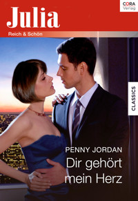 Dir gehört mein Herz - Penny Jordan - E-Book