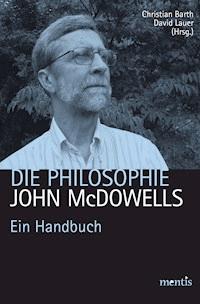 Die Philosophie John McDowells -  - E-Book