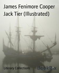 Jack Tier (Illustrated) - James Fenimore Cooper - E-Book