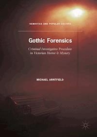 Gothic Forensics - Michael Arntfield - E-Book