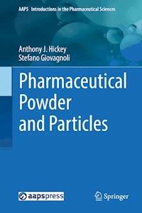 Pharmaceutical Powder and Particles - Anthony J. Hickey - E-Book