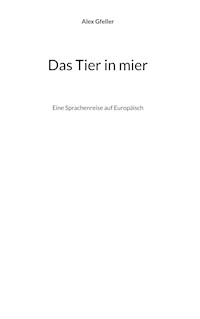 Das Tier in mier - Alex Gfeller - E-Book