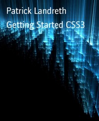 Getting Started CSS3 - Patrick Landreth - E-Book