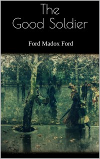 The Good Soldier - Ford Madox Ford - E-Book