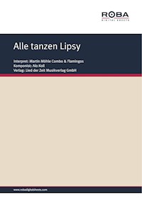 Alle tanzen Lipsy - Helmut Kießling - E-Book
