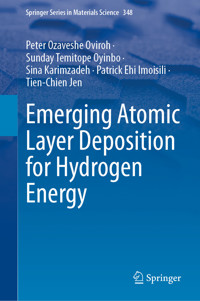 Emerging Atomic Layer Deposition for Hydrogen Energy - Peter Ozaveshe Oviroh - E-Book