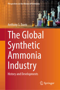 The Global Synthetic Ammonia Industry - Anthony S. Travis - E-Book