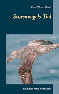 Sturmvogels Tod - Hans Werner Karch - E-Book