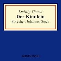 Der Kindlein - Ludwig Thoma - Hörbuch