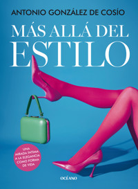 Más allá del estilo - Antonio González de Cosío - E-Book