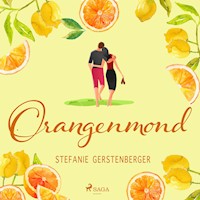 Orangenmond - Stefanie Gerstenberger - Hörbuch
