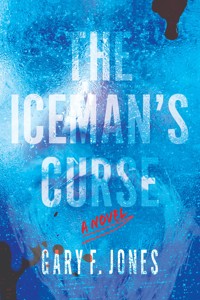 The Iceman's Curse - Gary F. Jones - E-Book