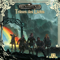Das schwarze Auge, Folge 17: Tränen des Lichts - Kristina Lohfeldt - Hörbuch