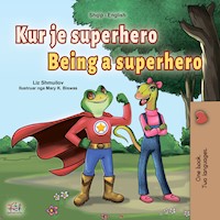 Kur je superhero Being a Superhero - Liz Shmuilov - E-Book