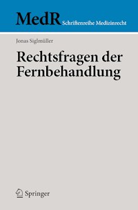 Rechtsfragen der Fernbehandlung - Jonas Siglmüller - E-Book
